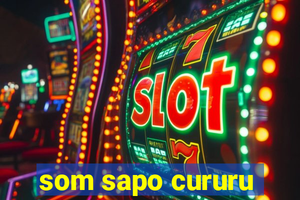 som sapo cururu